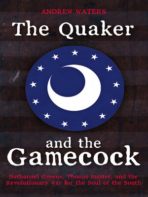 The Quaker and the Gamecock - ebook